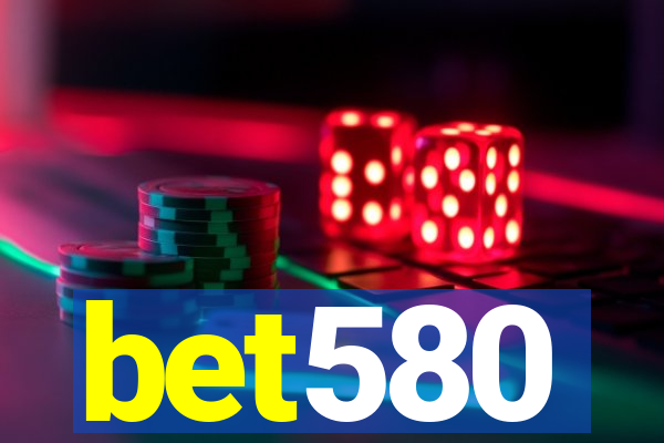 bet580