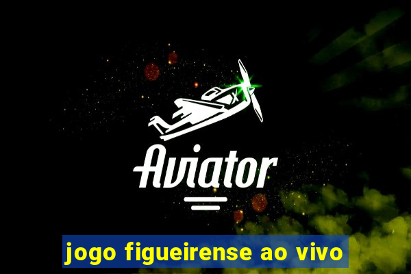 jogo figueirense ao vivo