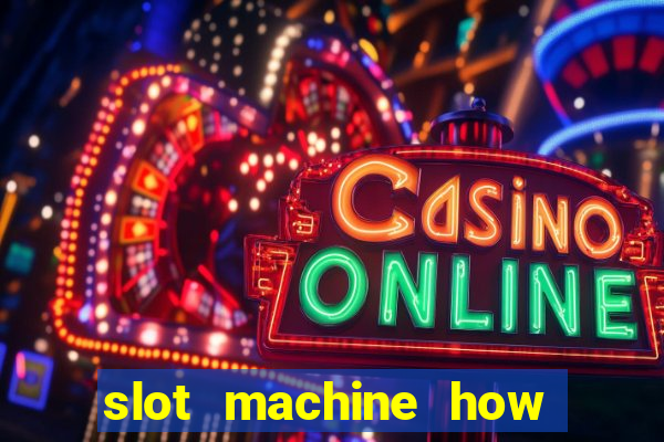 slot machine how to win