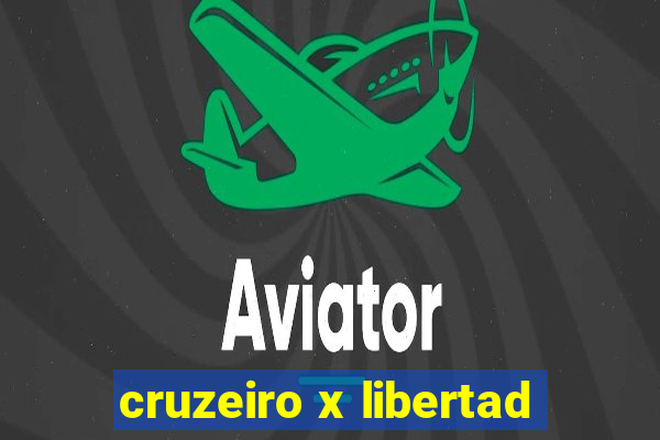 cruzeiro x libertad