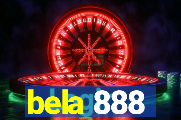 bela 888