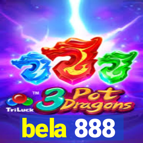 bela 888