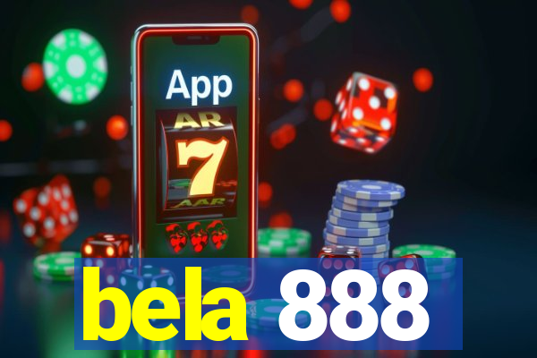 bela 888