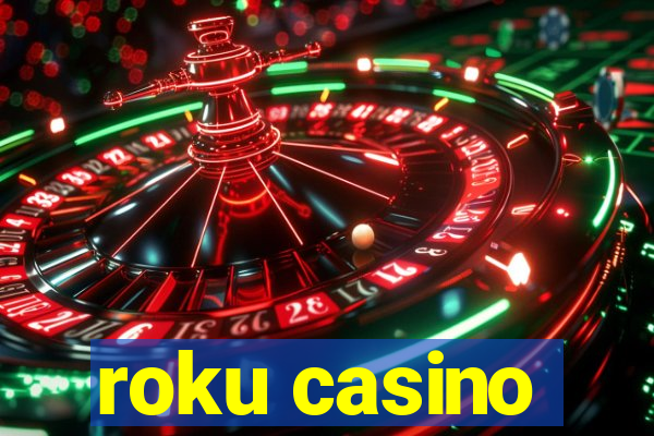 roku casino