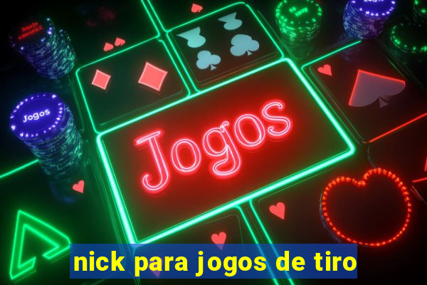 nick para jogos de tiro