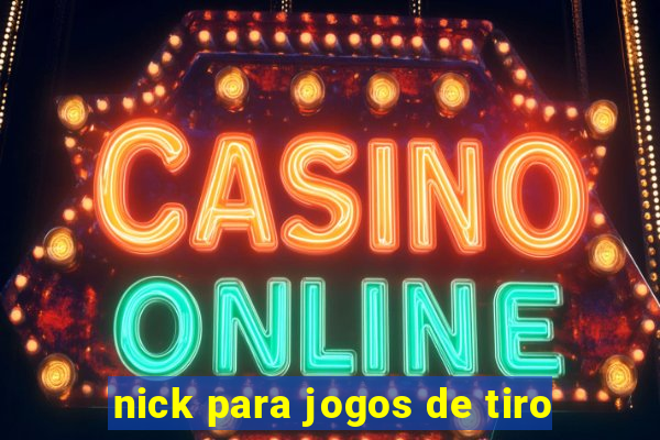 nick para jogos de tiro