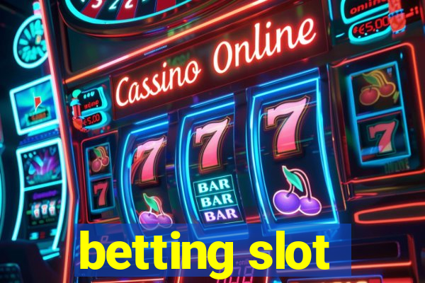 betting slot