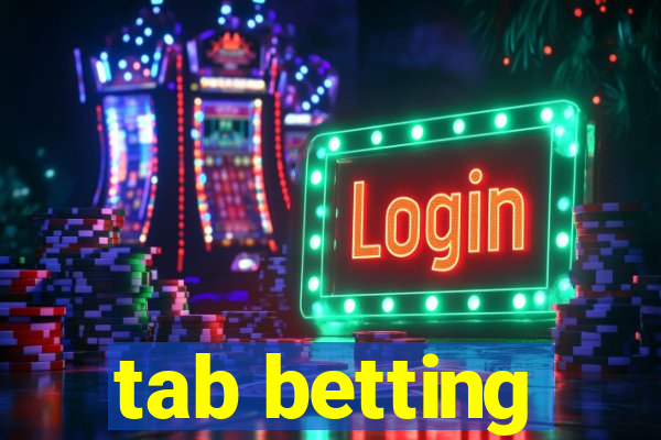 tab betting