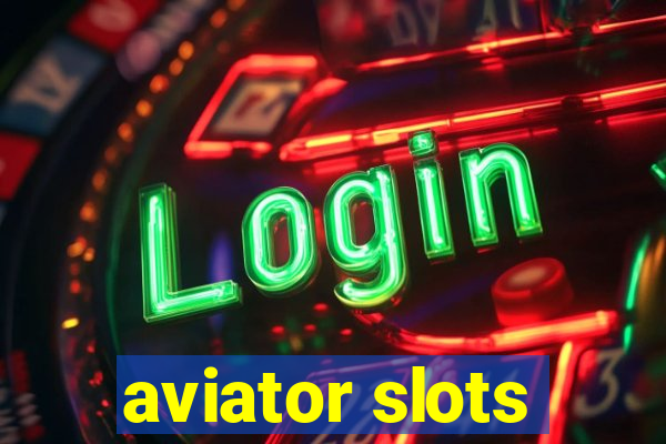 aviator slots