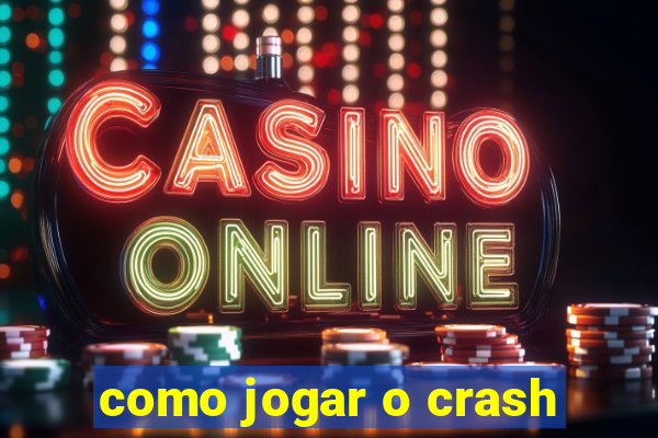 como jogar o crash