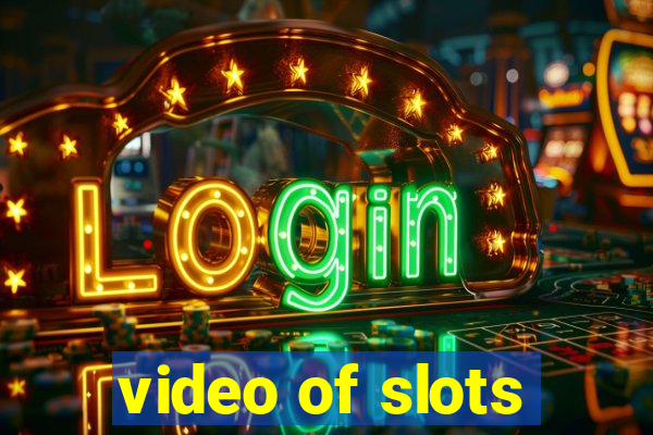 video of slots