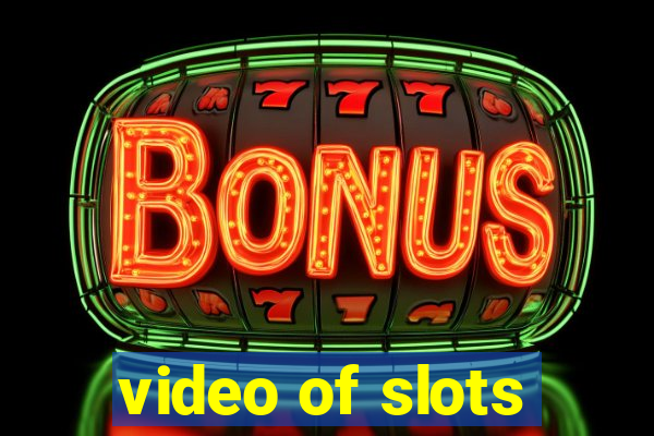 video of slots