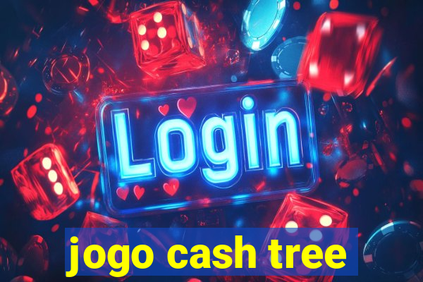 jogo cash tree