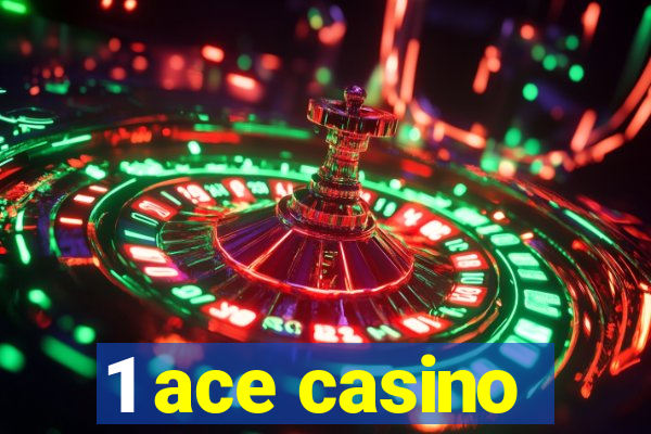 1 ace casino