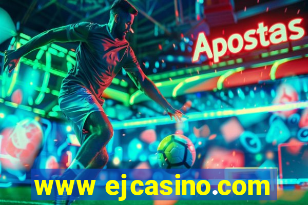 www ejcasino.com