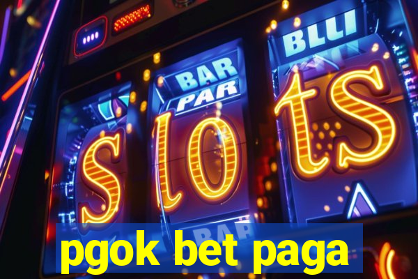 pgok bet paga