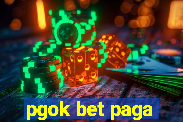 pgok bet paga