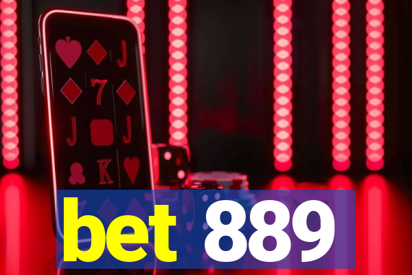 bet 889