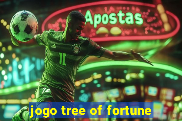 jogo tree of fortune