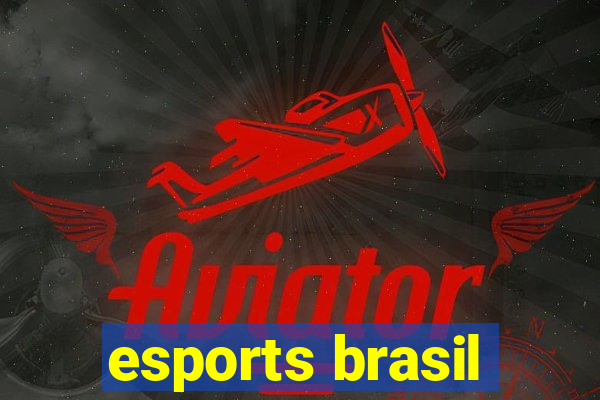 esports brasil