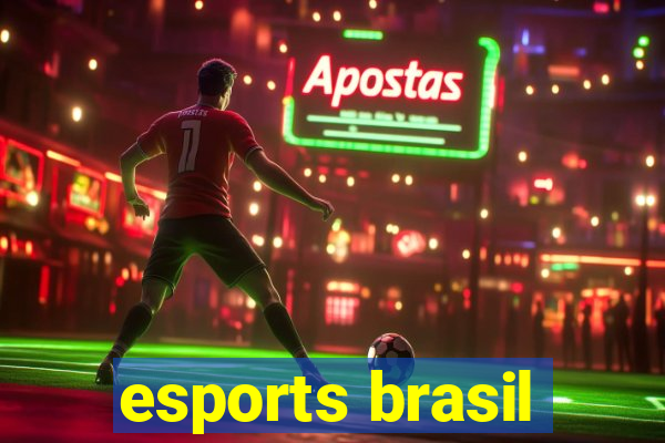 esports brasil