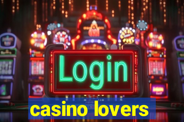 casino lovers