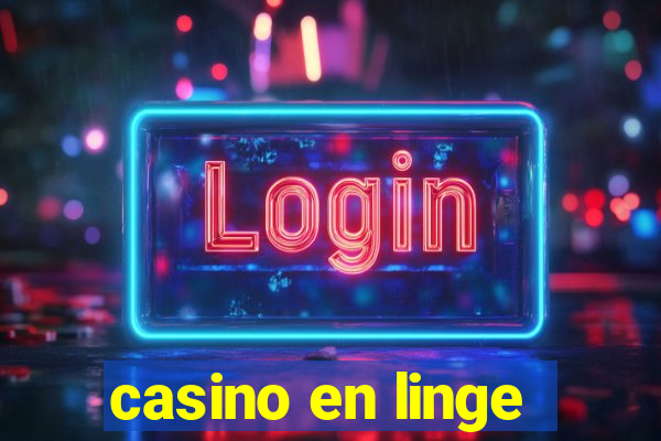 casino en linge