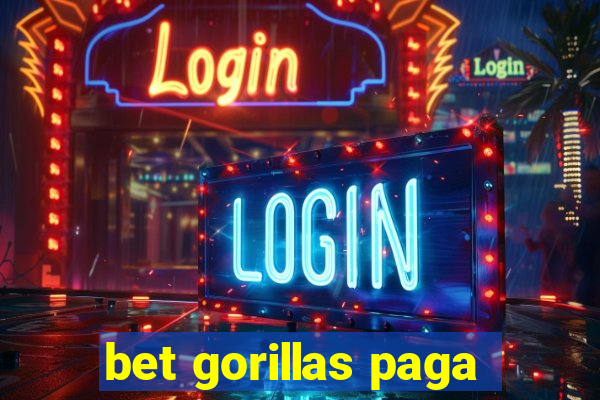 bet gorillas paga