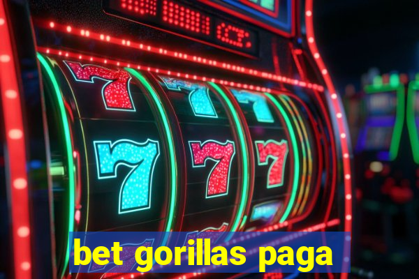 bet gorillas paga