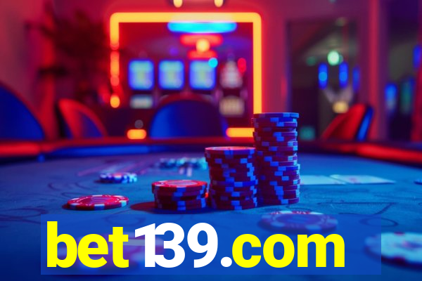 bet139.com