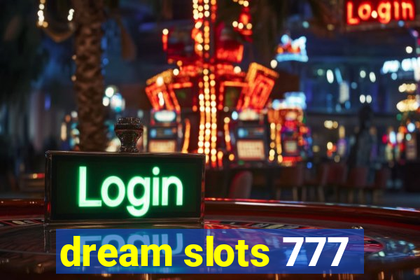 dream slots 777