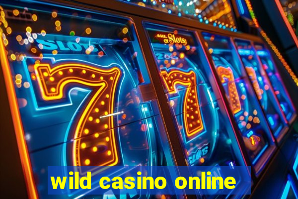 wild casino online