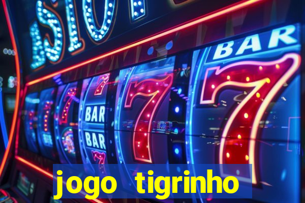 jogo tigrinho melhor plataforma