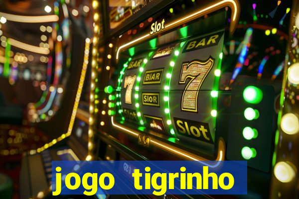 jogo tigrinho melhor plataforma