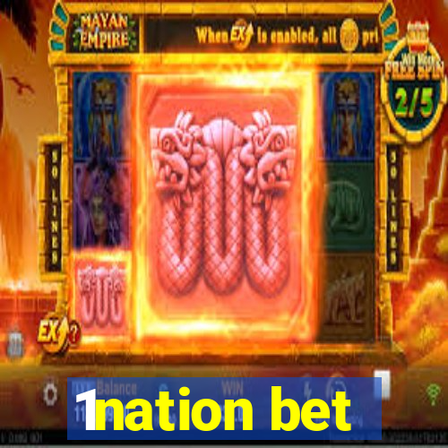 1nation bet