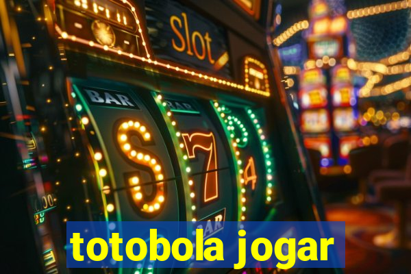 totobola jogar