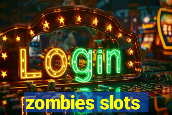 zombies slots