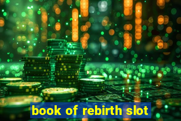 book of rebirth slot