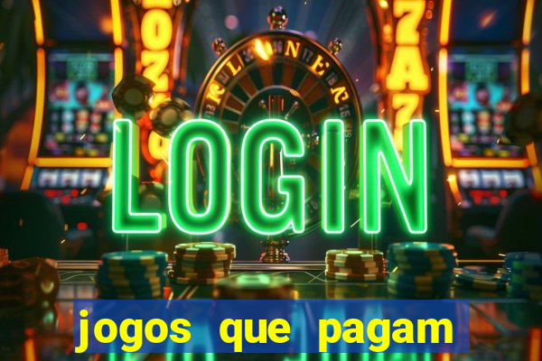 jogos que pagam sem ter que depositar