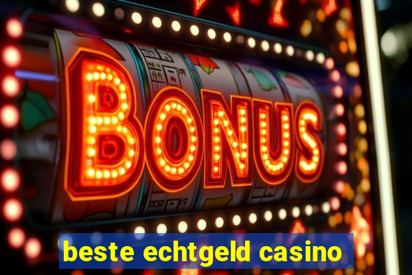 beste echtgeld casino