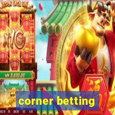 corner betting