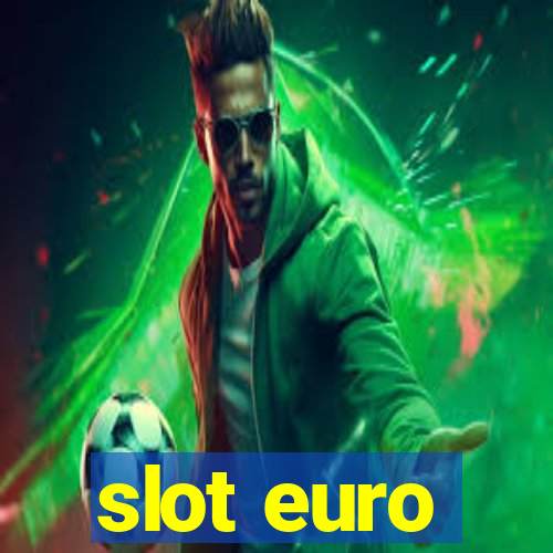 slot euro