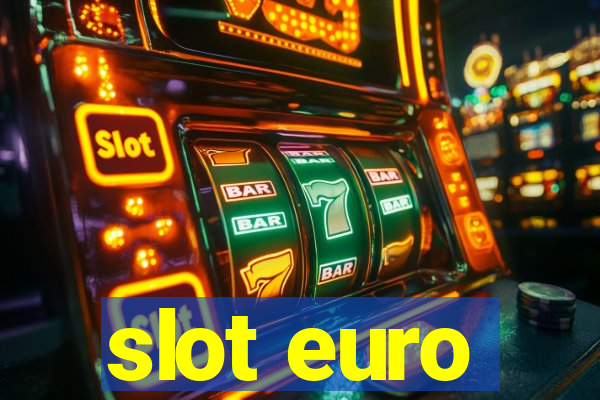 slot euro