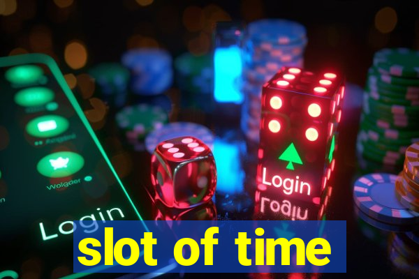 slot of time