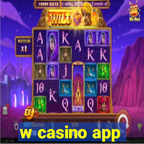 w casino app