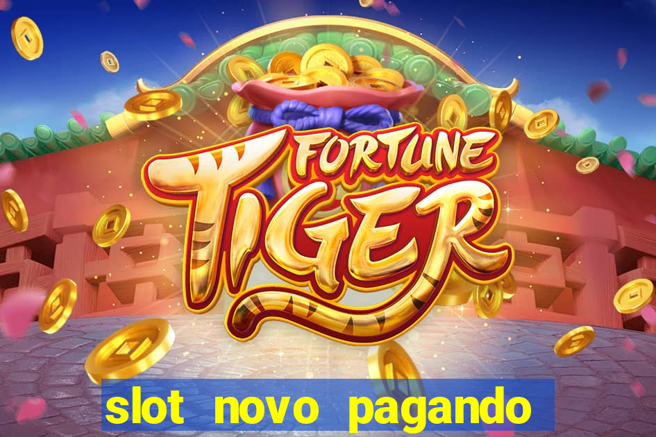 slot novo pagando no cadastro