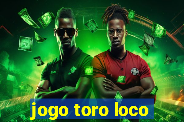 jogo toro loco