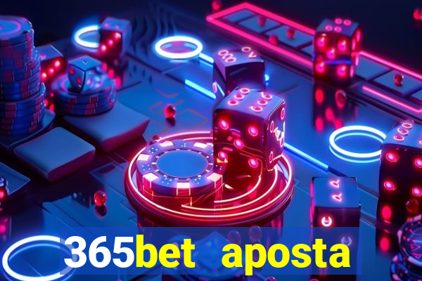 365bet aposta esportivas casino p?quer slots