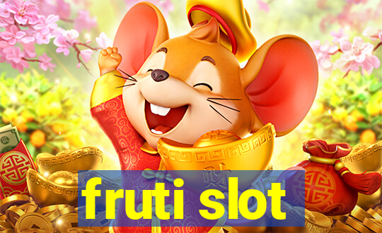 fruti slot