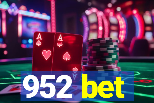 952 bet